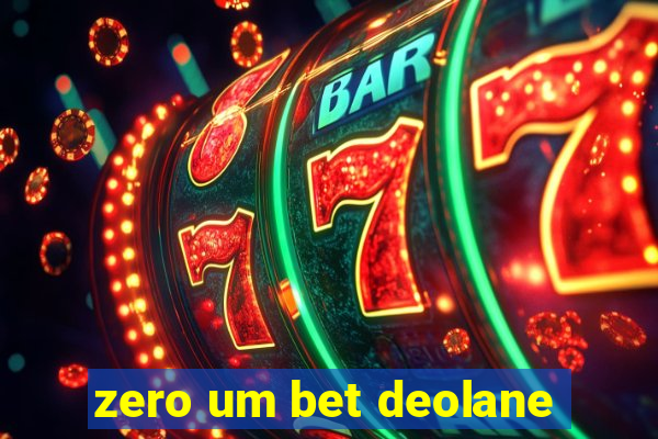 zero um bet deolane